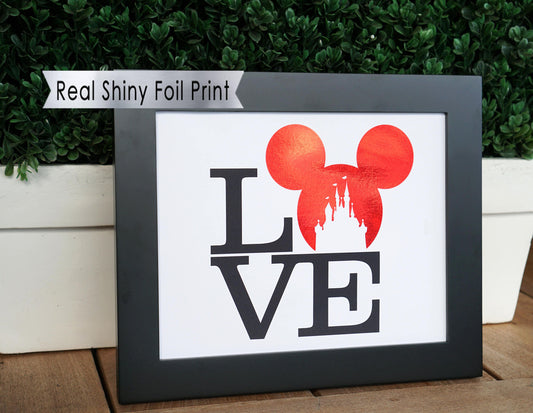 Love Disney Print Mickey Ears, Disney Castle Print Foil, Disney Valentine Gift for her, boyfriend gift husband gift | Metallic Foil Print