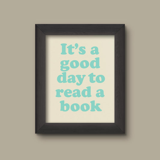 It’s a Good Day to Read a Book | Aqua Blue and Cream Retro Quote Print | Minimalist Book Lover Wall Art | Reading Room Decor | Fine Art Print