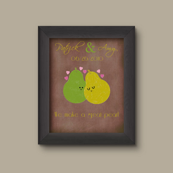 We make a great pear personalized funny anniversary gift for him her kitchen wall art print sign valentines gift boyfriend gift husband gift